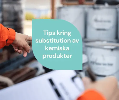 Tips kring substitution av kemiska produkter